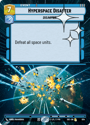 Hyperspace Disaster - HYPERSPACE FOIL — image 1